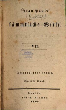 Jean Paul's sämmtliche Werke, 2,2 = 7. Hesperus, oder 45 Hundposttage : eine Lebensbeschreibung ; erstes Heftlein