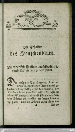 1. Die Aderläße sit allezeit nachtheilig, so vortheilhaft sie auch zu seyn scheint