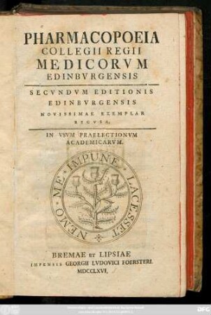 Pharmacopoeia Collegii Regii Medicorvm Edinbvrgensis : In Vsvm Pralectionvm Academicarvm