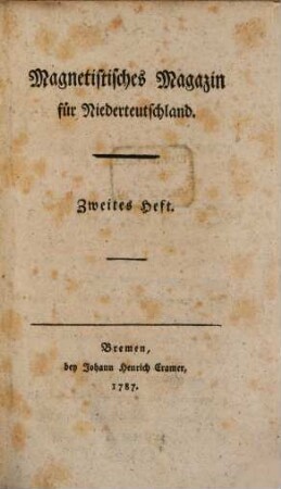 Magnetistisches Magazin für Niederteutschland. 2. 1787