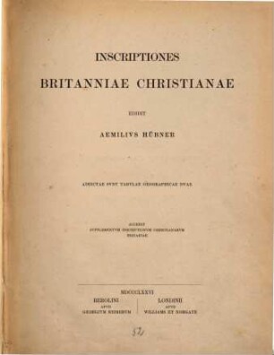 Inscriptiones Britanniae christianae : adiectae sunt tabulae geographicae duae