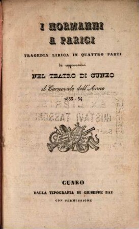 I Normanni a Parigi : Tragedia lirica in 4 parti