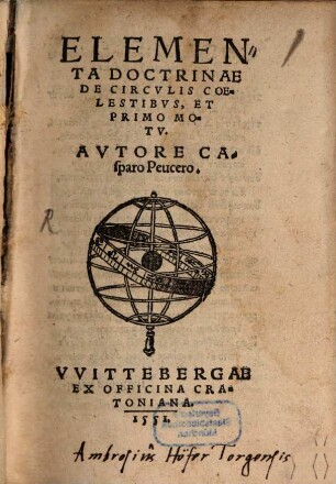 Elementa Doctrinae De Circvlis Coelestibvs, Et Primo Motv