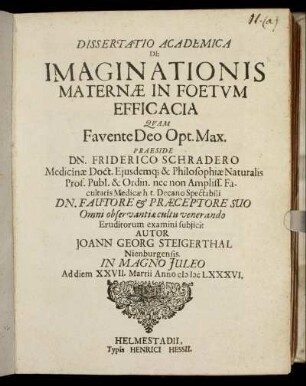 Dissertatio Academica De Imaginationis Maternae In Foetum Efficacia
