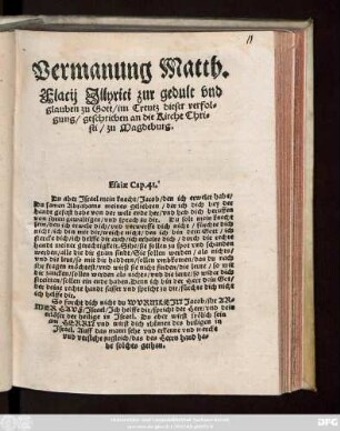 Vermanung Matth.|| Flacij Illyrici zur gedult vnd || glauben zu Gott/ im Creutz dieser verfol=||gung/ geschrieben an die Kirche Chri=||sti/ zu Magdeburg.|| ... ||