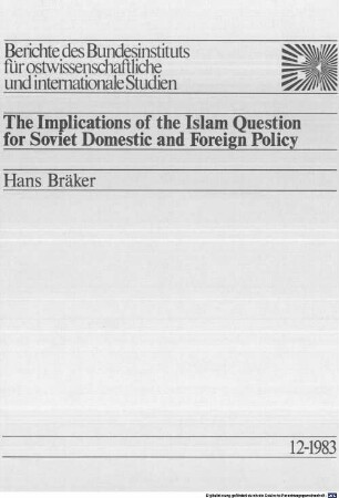 The implications of the Islam question for Soviet domestic and foreign policy