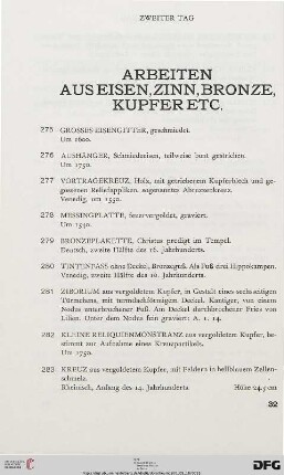 Arbeiten aus Eisen, Zinn, Bronze, Kupfer etc. (Nr. 275-310)