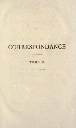 Zwischentitel: Correspondance, Tome II.