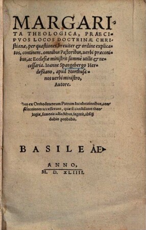 Margarita theologica : praecipuos locos doctrinae christianae ... continens