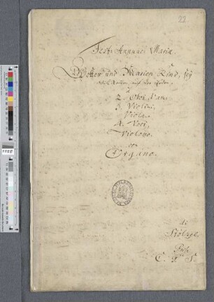 [Fest: Annunc: Mariae. | Gottes und Marien Kind, sey | willkommen auf der Erden.] : ND VI 965: 22