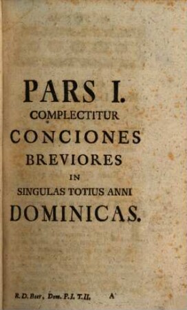 Concionator Extemporaneus In Dominicas Et Festa Per Annum, 2,1. Pro Dominicis Per Annum