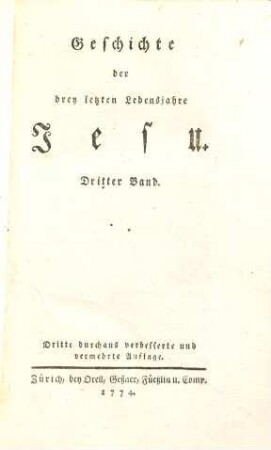 Geschichte der drey letzten Lebensjahre Jesu : nebst einer Einleitung, welche die Jugendgeschichte Jesu erzählt, 3