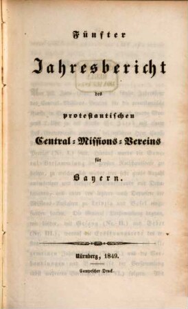 Jahresbericht des Protestantischen Central-Missions-Vereines für Bayern. 5. 1849