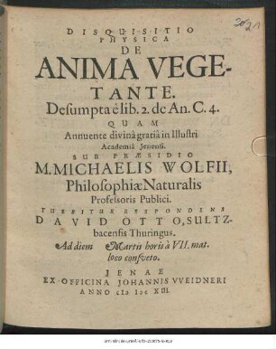 Disquisitio Physica De Anima Vegetante. Desumpta e lib. 2. de An. C. 4.