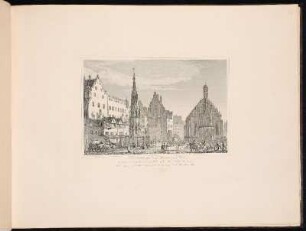 Der Marktplatz In Nürnberg. Mit Dem Schönen Brunnen Und Der Frauen-Kirche. - Hauptmarkt, Nürnberg; Schöner Brunnen, Nürnberg; Frauenkirche, Nürnberg