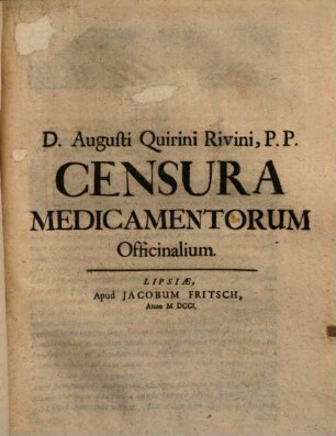 D. Augusti Quirini, P.P. Censura Medicamentorum Officinalium