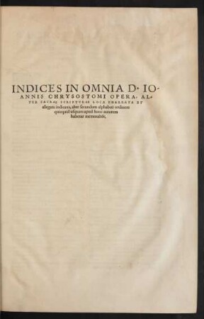 Indices In Omnia D. Ioannis Chrysostomi Opera, ...