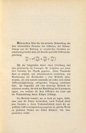 Ueber eine Methode zur Bestimmung der Konstanten, von welchen die freie Diffusion von Gasen und die Wärmeleitung fester Körper abhängt.