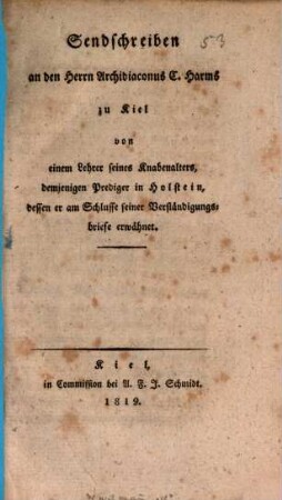 Sendschreiben an den Herrn Archidiaconus C. Harms zu Kiel