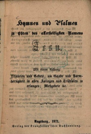 Hymnen und Psalmen zu Ehren des allerheiligsten Namens Jesu : Mit einem Anhang: Litaneien ??