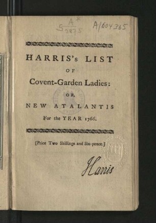 Harris's list of Covent-Garden ladies : or, man of pleasures Kalender for the present year