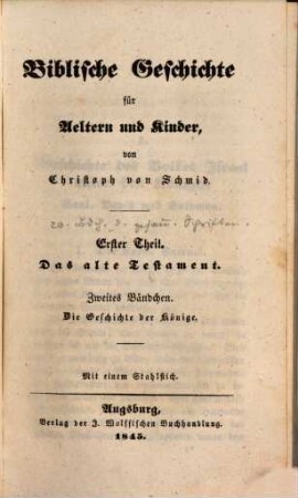 Gesammelte Schriften des Verfassers der Ostereier, Christoph von Schmid, 20. Biblische Geschichte für Aeltern und Kinder ; Theil 1, Das Alte Testament ; Bdch. 2, Die Geschichte der Könige