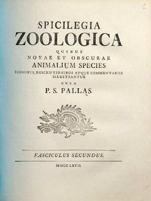 Spicilegia Zoologica : Quibus Novae Imprimis Et Obscurae Animalium Species Iconibus, Descriptionibus Atque Commentariis Illustrantur, Fasciculus Secundus