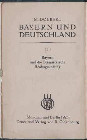 Bayern und Deutschland. [2], Bayern und die Bismarckische Reichsgründung