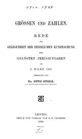 Grössen und Zahlen : Rede bei Gelegenheit der feierlichen Kundmachung der gelösten Preisaufgaben am 2. März 1891
