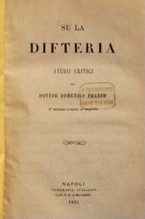 Su la difteria studii critici pel Dottor Domenico Franco