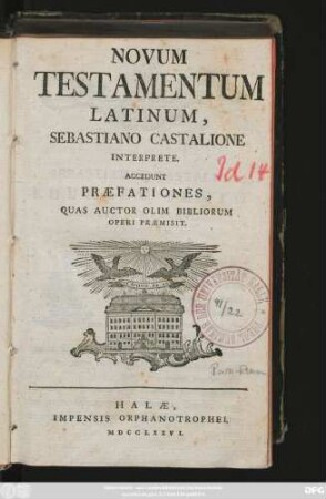 Novum Testamentum Latinum ... : Accedunt Præfationes, Quas Auctor Olim Bibliorum Operi Præmisit