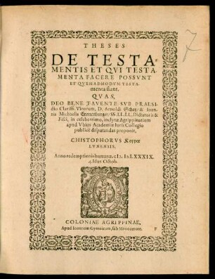 Theses De Testamentis Et Qui Testamenta Facere Possunt Et Quemadmodum Testamenta fiant.