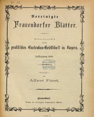 Vereinigte Frauendorfer Blätter : (allgemeine deutsche Gartenzeitung, Obstbaumfreund, Bürger- und Bauern-Zeitung). 1878