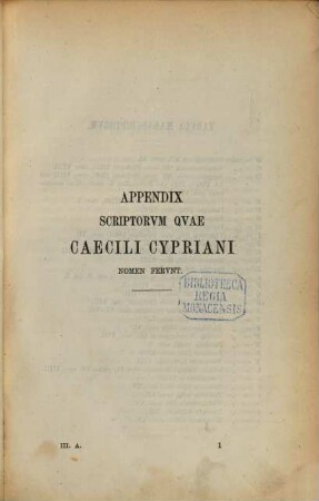 S. Thasci Caecili Cypriani Opera omnia. 3, Opera spuria cum indicibus et praefatione