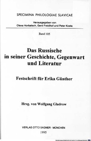 Das Russische in seiner Geschichte, Gegenwart und Literatur : Festschrift für Erika Günther