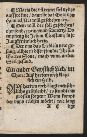 Ein ander Gaystlich Lied/ im || Thon: Auß hertem weh klagt || sich ein Held. ||