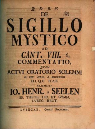 De sigillo mystico, ad Cant. VIII, 6. commentatio