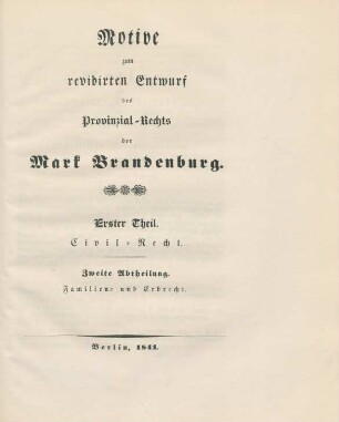 Motive zum revidirten Entwurf des Provinzial-Rechts der Mark Brandenburg