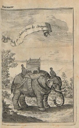 Fig. XXIV. Elephant avec sa chaise pous les etrangers