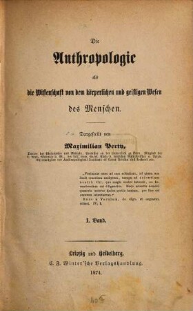 Die Anthropologie als die Wissenschaft von dem körperlichen und geistigen Wesen des Menschen, 1