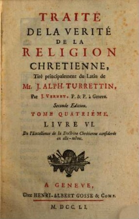 Traité De La Verité De La Religion Chretienne, 4. De l'Excellence de la Doctrine Chrétienne considerée en elle-même