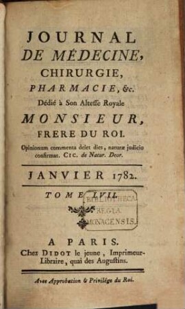 Journal de médecine, chirurgie, pharmacie. 57. 1782