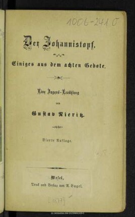 Der Johannistopf : einiges aus dem achten Gebote : eine Jugend-Erzählung