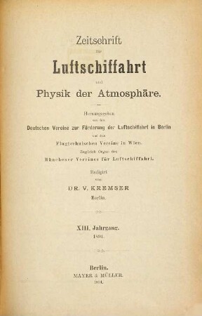 Zeitschrift für Luftschiffahrt und Physik der Atmosphäre. 13. 1894