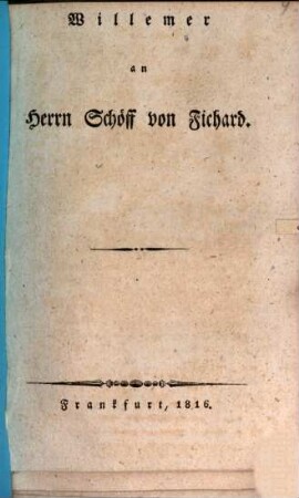 Willemer an Herrn Schöff von Fichard