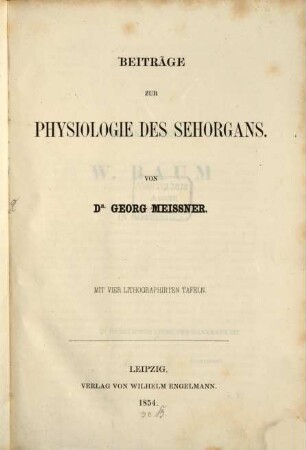 Beiträge zur Physiologie des Sehorgans : Mit vier lithograph. Tafeln