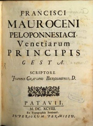 Francisci Mauroceni ..., Venetiarum principis, gesta