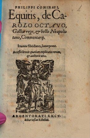 Philippi Cominaei, Equitis, de Carolo Octavo, Galliae rege, et bello Neapolitano, Commentarij