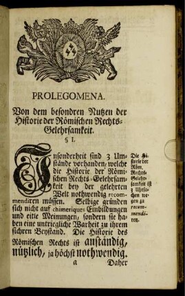 Prolegomena. Von dem besondren Nutzen der Historie der Römischen Rechts-Gelehrsamkeit.