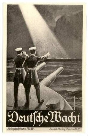 Kriegspostkarte Nr. 26: Deutsche Wacht